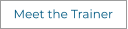 Meet the Trainer